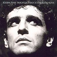 Killing Joke Brighter Than A Thousand Suns Формат: Audio CD (Jewel Case) Дистрибьюторы: EMI Records, EG Records Лицензионные товары Характеристики аудионосителей 1986 г Альбом инфо 4899f.