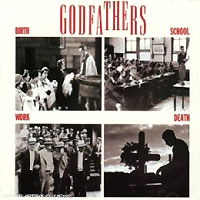 The Godfathers Birth, School, Work, Death Формат: Audio CD Дистрибьютор: Sony Music Media Лицензионные товары Характеристики аудионосителей 2003 г Альбом: Импортное издание инфо 8805g.