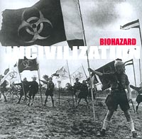 Biohazard Uncivilization Формат: Audio CD Дистрибьютор: Steamhammer Лицензионные товары Характеристики аудионосителей 2001 г Альбом инфо 8878g.