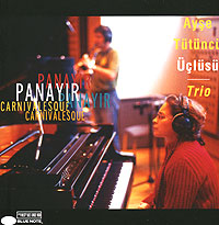 Ayse Tutuncu Uclusu Trio Panayir Формат: Audio CD (Jewel Case) Дистрибьютор: Blue Note Records Лицензионные товары Характеристики аудионосителей 2005 г Альбом инфо 9144g.