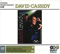 David Cassidy Live In Concert (CD + DVD) Серия: Sight & Sound инфо 9476g.
